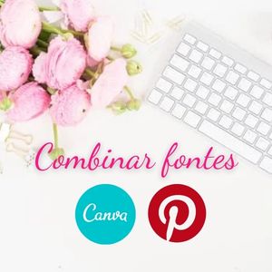 Como Combinar Fontes No Canva Para O Pinterest Empreendedorismo