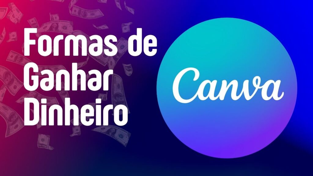 Como ganhar dinheiro com o Canva em 2021 | Ideias para ganhar dinheiro, Ganhar dinheiro na