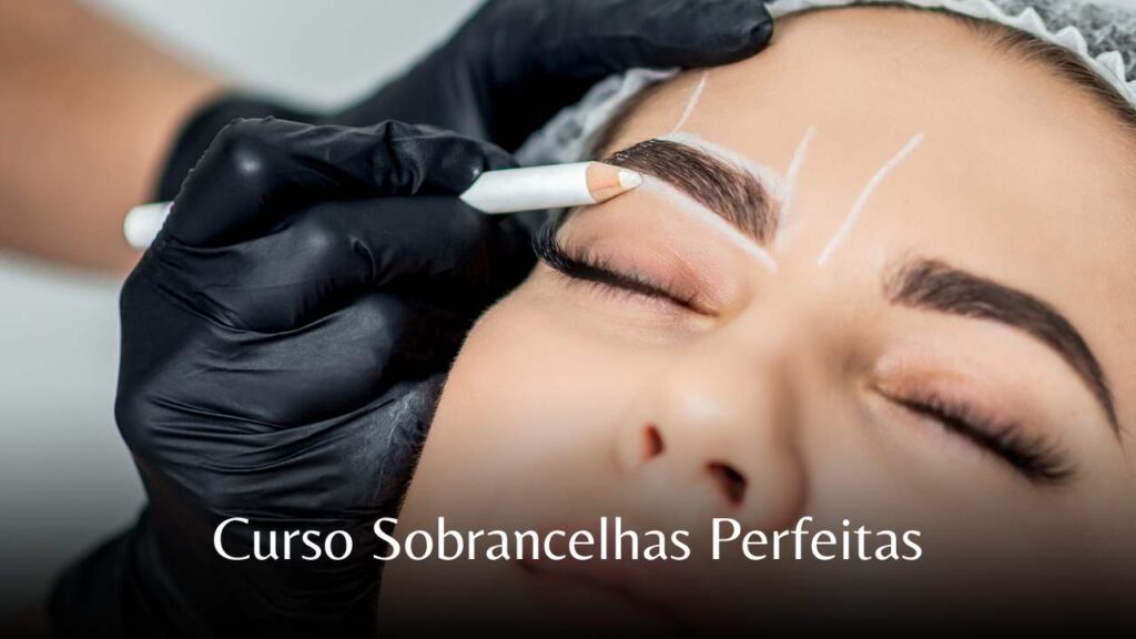 curso sobrancelhas perfeitas