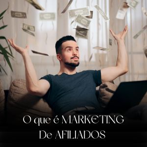 O que é marketing de afiliados?