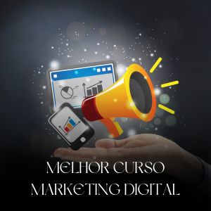 Melhor Curso de Marketing Digital para Iniciantes